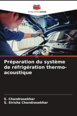 Préparation du système de réfrigération thermo-acoustique