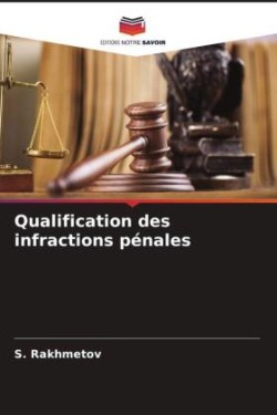 Qualification des infractions pénales