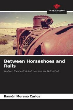 Between Horseshoes and Rails
