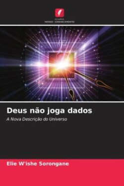 Deus não joga dados