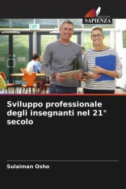 Sviluppo professionale degli insegnanti nel 21° secolo