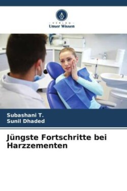 Jüngste Fortschritte bei Harzzementen