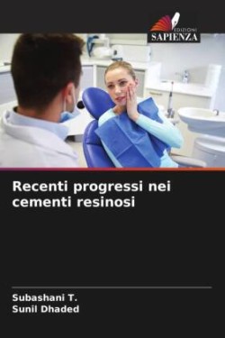 Recenti progressi nei cementi resinosi