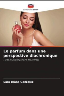 parfum dans une perspective diachronique