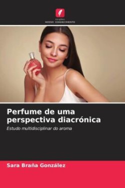 Perfume de uma perspectiva diacrónica