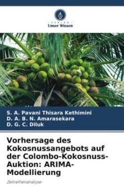 Vorhersage des Kokosnussangebots auf der Colombo-Kokosnuss-Auktion