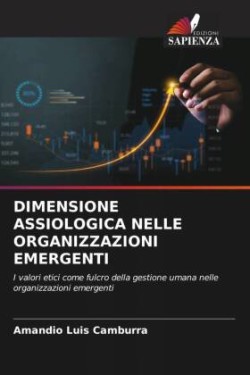 Dimensione Assiologica Nelle Organizzazioni Emergenti