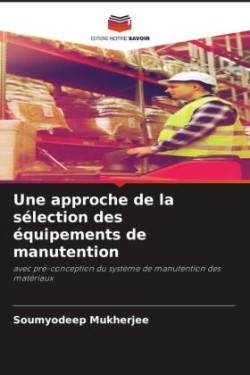 approche de la sélection des équipements de manutention