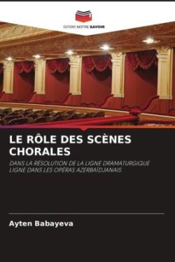 Rôle Des Scènes Chorales