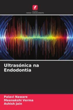 Ultrasónica na Endodontia