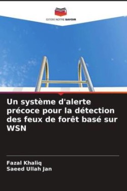 Un système d'alerte précoce pour la détection des feux de forêt basé sur WSN