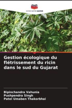 Gestion écologique du flétrissement du ricin dans le sud du Gujarat