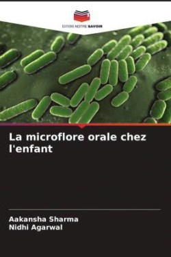 La microflore orale chez l'enfant