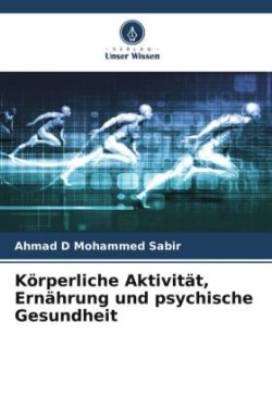 Körperliche Aktivität, Ernährung und psychische Gesundheit