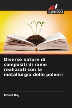 Diverse nature di compositi di rame realizzati con la metallurgia delle polveri