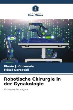 Robotische Chirurgie in der Gynäkologie