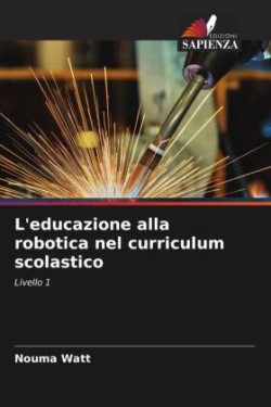 L'educazione alla robotica nel curriculum scolastico