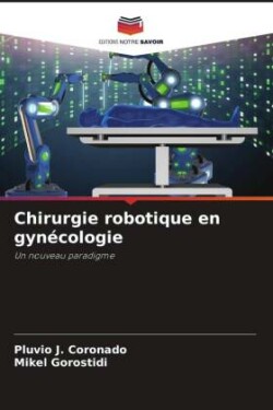 Chirurgie robotique en gynécologie