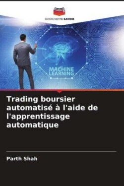 Trading boursier automatisé à l'aide de l'apprentissage automatique