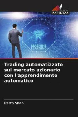 Trading automatizzato sul mercato azionario con l'apprendimento automatico