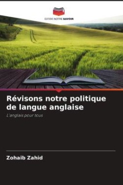 Révisons notre politique de langue anglaise