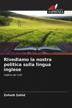 Rivediamo la nostra politica sulla lingua inglese