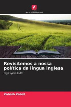 Revisitemos a nossa política da língua inglesa