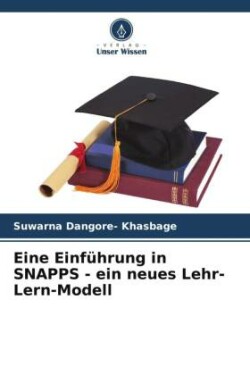 Eine Einführung in SNAPPS - ein neues Lehr-Lern-Modell