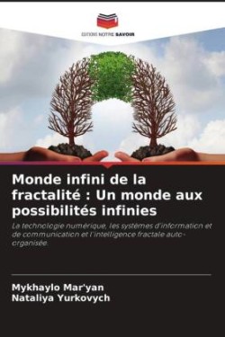 Monde infini de la fractalité : Un monde aux possibilités infinies