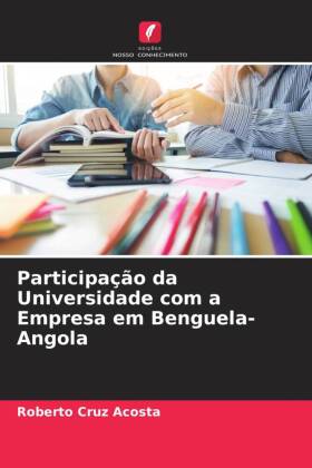 Participação da Universidade com a Empresa em Benguela-Angola