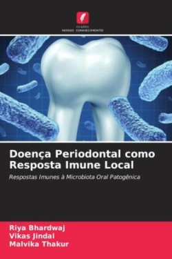 Doença Periodontal como Resposta Imune Local