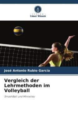 Vergleich der Lehrmethoden im Volleyball