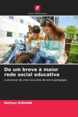 De um breve à maior rede social educativa