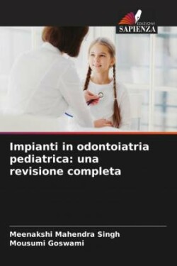 Impianti in odontoiatria pediatrica: una revisione completa