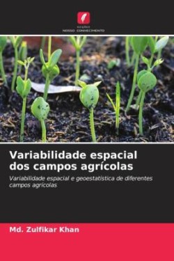 Variabilidade espacial dos campos agrícolas