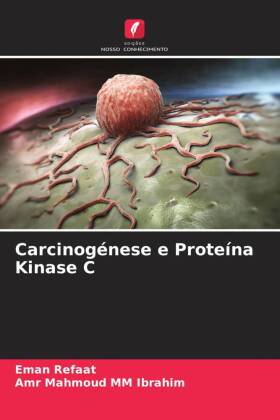 Carcinogénese e Proteína Kinase C