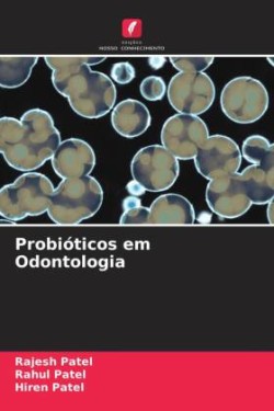 Probióticos em Odontologia