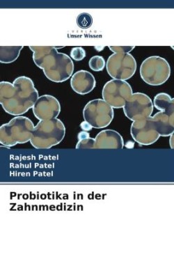 Probiotika in der Zahnmedizin