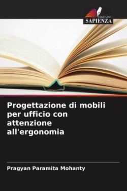 Progettazione di mobili per ufficio con attenzione all'ergonomia