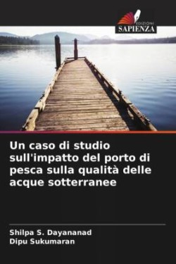 Un caso di studio sull'impatto del porto di pesca sulla qualità delle acque sotterranee