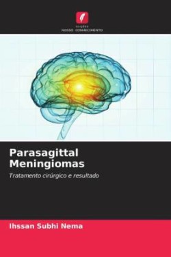 Parasagittal Meningiomas