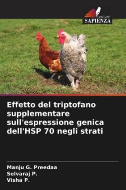 Effetto del triptofano supplementare sull'espressione genica dell'HSP 70 negli strati