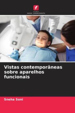 Vistas contemporâneas sobre aparelhos funcionais