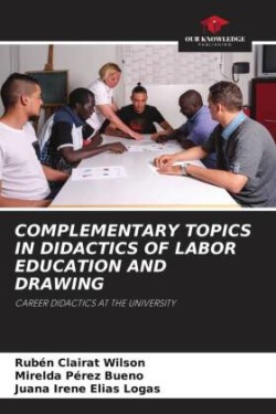 COMPLEMENTARY TOPICS IN DIDACTICS OF LABOR EDUCATION AND DRAWING