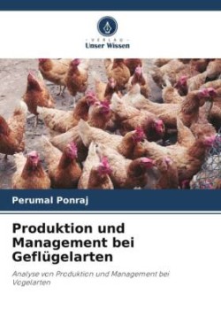 Produktion und Management bei Geflügelarten