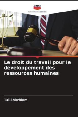 Le droit du travail pour le développement des ressources humaines