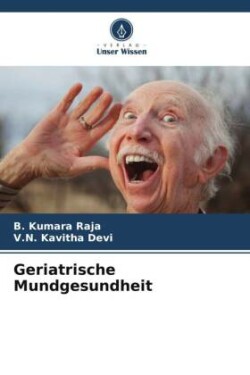 Geriatrische Mundgesundheit