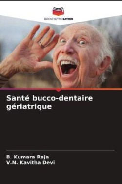 Santé bucco-dentaire gériatrique