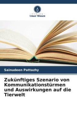 Zukünftiges Szenario von Kommunikationstürmen und Auswirkungen auf die Tierwelt