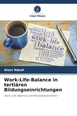 Work-Life-Balance in tertiären Bildungseinrichtungen